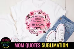 I'm Not Like a Regular Mom I Mothers Day Sublimation Design Product Image 1