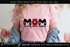 Mom Is My New Name SVG Mama Mothers Day T-shirt Mug Design Product Image 5