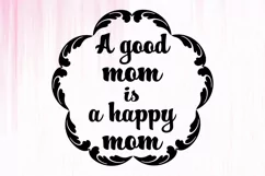 Mom Quote SVG, Mom Quote Tshirt design SVG, Mothers Day SVG Product Image 2
