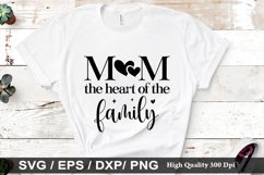 Mom the heart of the family SVG - Mother&#039;s Design Product Image 1