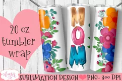 Floral Mom Tumbler Wrap for Sublimation | Mother's day PNG Product Image 1