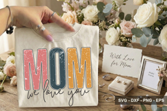 Mom We Love You - Mother's Day SVG Design Product Image 2