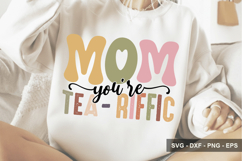 Mom You're Tea - Riffic - Mother's Day Design Product Image 1