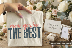 Mom You’re The Best - Mother's Day SVG Design Product Image 2