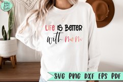 Life Is Better With Mom | A Mom SVG Product Image 1