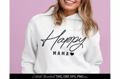 Mothers Day SVG - Happy Mama SVG - Mom Inspiration Svg Png Product Image 1