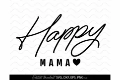 Mothers Day SVG - Happy Mama SVG - Mom Inspiration Svg Png Product Image 2