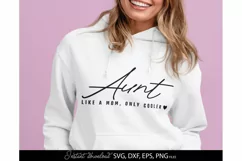 Mothers Day SVG - Mama SVG - Aunt Like A Mom Only Cooler SVG Product Image 1