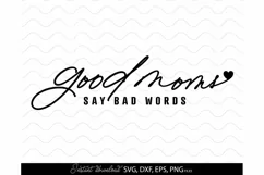 Mom Day Clipart - Mama quote - Mom Life SVG - Good Moms Product Image 2