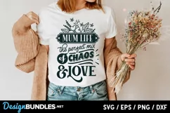 Mom life the perfect mix of chaos & love svg Product Image 2