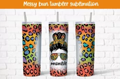 Messy bun tumbler sublimation design | Mom life tumbler wrap Product Image 1