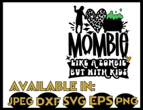 Mom SVG DXF JPEG Silhouette Cricut Halloween Zombie fun kids Product Image 2