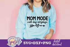 Mom Mode All Day Everyday SVG| Mom Quote svg| Mother's Day S Product Image 3