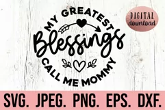 My Blessings Call Me Mommy SVG - Most Loved Blessed Mommy Product Image 1