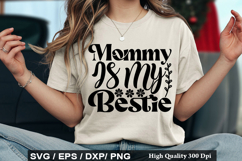 Mommy Is My Bestie - Best Friend SVG Design Product Image 1