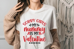 Sorry girls my mommy Is My Valentine Svg, Valentine Svg Product Image 1