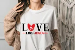 Love like Jesus Svg, Valentine's Day Svg Product Image 3