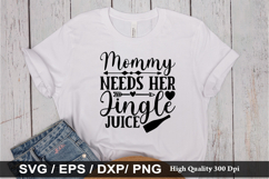 Mommy Needs Her Jingle Juice SVG - Christmas Wine Design Product Image 1