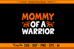 Mommy of a Warrior Leukemia Awareness SVG Product Image 1