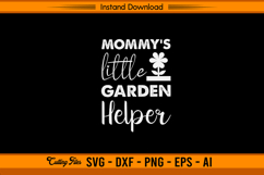 Mommy’s Little Garden Helper SVG for Kids Crafts Product Image 1