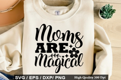 Moms Are Magical - Mother's Day SVG Design Product Image 1