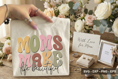 Moms Make Life Beautiful - Mother's Day Design Product Image 2