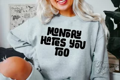 Monday Hates You Too SVG - Nope Not Today SVG - Sarcastic Product Image 1