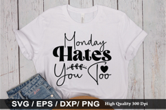 Monday Hates You Too SVG - Funny Quotes Design Product Image 1