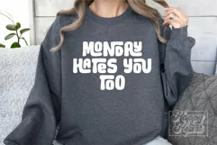 Monday Hates You Too SVG - Nope Not Today SVG - Sarcastic Product Image 2