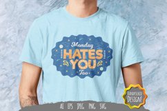Monday Hates You Too SVG Product Image 1