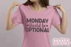 Monday Should be Optional Svg Cut File, Funny Quote Svg Product Image 2