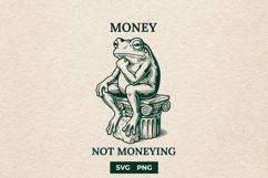 Money Not Moneying Funny Frog Meme SVG Digital Cut File Product Image 1