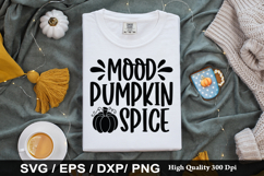 Mood pumpkin spice SVG - Fall Quotes Design Product Image 1