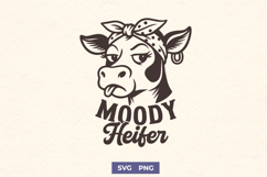 Moody Heifer SVG PNG, Funny Cow, Sassy Farm Animal Clipart Product Image 1