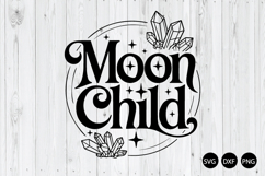 Moon Child SVG, Crystal Moon SVG, Witchy Crystals SVG Product Image 1