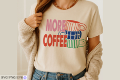 More Coffee Hand-drawn PNG SVG T-shirt Design Product Image 4