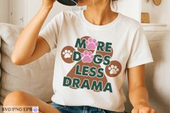 More Dogs Less Drama Dog Funny Quote SVG PNG T-shirt Design Product Image 2