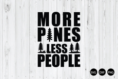 More Pines Less People SVG, Camping SVG, Outdoor SVG Product Image 1