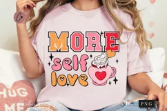 More Self Love PNG | Valentine's Day PNG Product Image 1