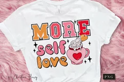 More Self Love PNG | Valentine's Day PNG Product Image 2