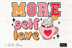 More Self Love PNG | Valentine's Day PNG Product Image 3
