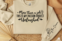 More than a job this is my passion project unleashed Sleeve Product Image 3