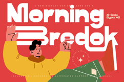 Morning Bredok - Display Variable Sans Serif Product Image 1
