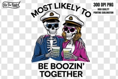 Most Likely Skeleton Booze Png Skeleton Shirts Funny Cruise Product Image 1