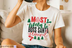 Most Likely To Boss Santa Around SVG Family Matching Product Image 2