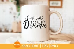 Most likely to cause drama | Funny family christmas svg Product Image 2