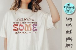 Most likely to cause some drama svg, christmas cut file Product Image 1