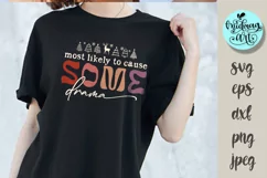 Most likely to cause some drama svg, christmas cut file Product Image 2