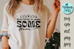 Most likely to cause some drama svg, christmas cut file Product Image 4
