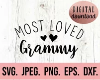 Most Loved Grammy SVG - Blessed Grammy - Grammy Life PNG Product Image 2